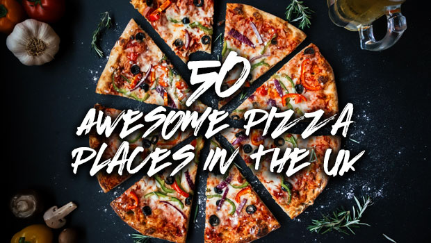 50 Awesome Pizza Places In The Uk Stagweb