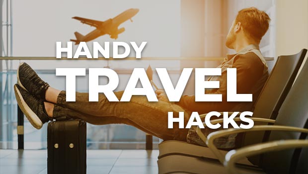 39 Handy Travel Hacks