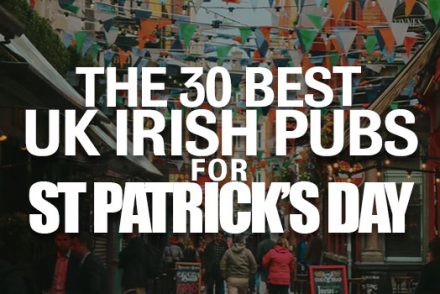 The 30 Best UK Irish Bars For St Patrick's Day