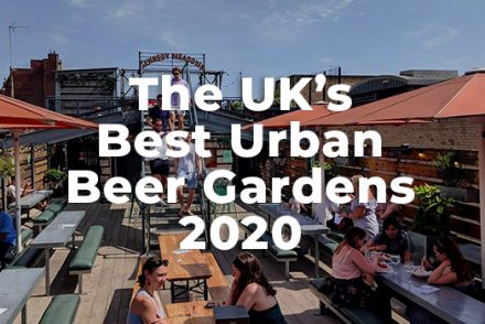 The UK’s Best Urban Beer Gardens 2020