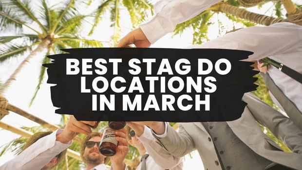 Best Stag Do Locations in March