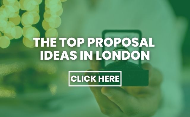 THE TOP PROPOSAL IDEAS IN LONDON
