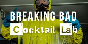 Breaking Bad inspired cocktail lab